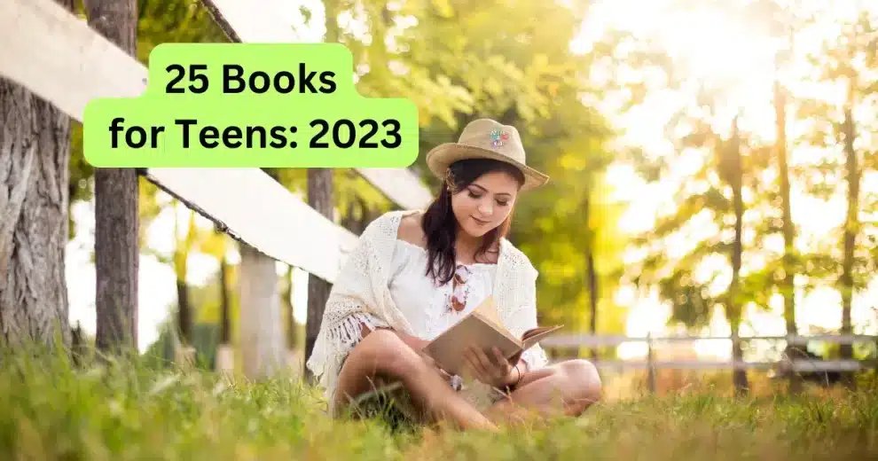 Best 25 Books for Teens: 2023 7 Best Books for Teens