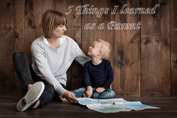 Five Things I’ve Learned as a Parent 7 mom and son