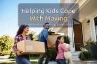 Helping Kids Cope With Moving: 7 Gentle Ways to Ease a Big Family Move 1 Helping kids cope with moving — a warm family carrying labeled boxes toward a sunny new home while a young child hugs a stuffed animal, with a legible baked-in headline