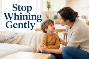 How to Deal With Whining Child Moments: Simple Calm Help Parents Love 7 How to Deal With Whining Child Moments: Simple Calm Help Parents Love