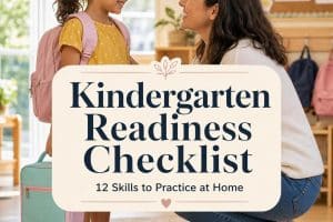 A parent and child with a backpack in a bright kindergarten classroom, illustrating a kindergarten readiness checklist with 12 skills to practice at home