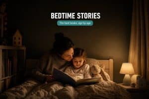 The Best Bedtime Stories for Kids, Grouped by Age 12 The Best Bedtime Stories for Kids, Grouped by Age