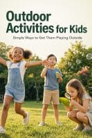 Outdoor Activities for Kids: Simple Ways to Get Them Playing Outside 1 outdoor activities for kids with children playing outside in a sunny backyard under the headline Outdoor Activities for Kids